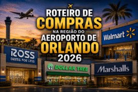 Roteiro de Compras na Região do Aeroporto de Orlando